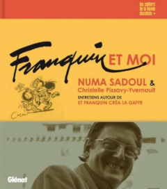 Franquin et moi. Entretiens - Pissavy-Yvernault Christelle ; Sadoul Numa
