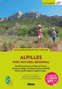 Alpilles, parc naturel régional. 28 balades à pied - Perdiguier Raphaël ; Perdiguier Emmanuel ; Perdigu
