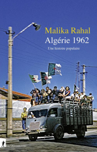 Algérie 1962. Une histoire populaire - Rahal Malika