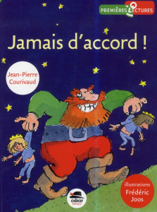 Jamais d'accord ! - Courivaud Jean-Pierre ; Joos Frédéric