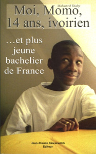 Moi, Momo, 14 ans, ivoirien... et plus jeune bachelier de France - Diaby Mohamed