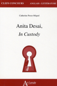 Anita Desai, In Custody - Pesso-Miquel Catherine