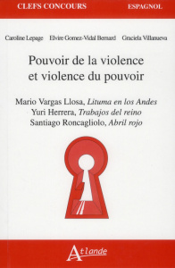 Pouvoir de la violence et violence du pouvoir. Mario Vargas Llosa, Lituma en los Andes ; Yuri Herrer - Lepage Caroline ; Gomez-Vidal Bernard Elvire ; Vil
