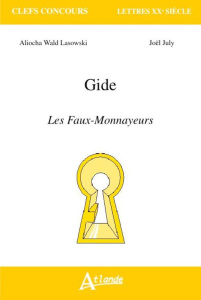 Gide, Les Faux-Monnayeurs - Ward Lasowski Aliocha ; July Joël