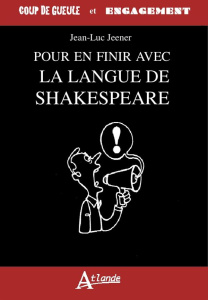 Pour en finir avec la langue de Shakespeare - Jeener Jean-Luc