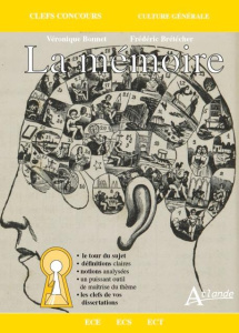 La mémoire - Bonnet Véronique ; Brétécher Frédéric