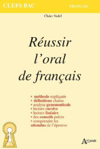 Réussir l'oral de français - Vadel Claire ; Maguéro Gwenaëlle