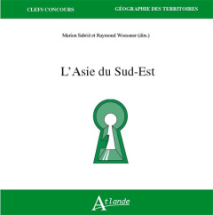 L'Asie du Sud-Est - Woessner Raymond ; Sabrié Marion