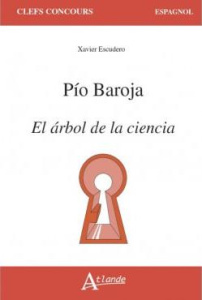 Pio Baroja, El arbol de la ciencia - Escudero Xavier