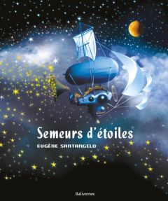 Semeurs d'étoiles - Santangelo Eugène