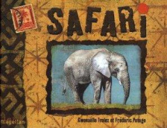 Safari - Trolez Gwenaëlle ; Potage Frédéric