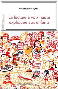 La lecture à voix haute expliquée aux enfants. L'épopée du lion, Victor Hugo - Bruyas Frédérique