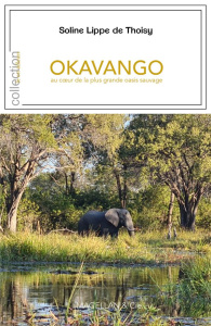 Okavango - Lippe de Thoisy Soline