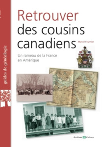 Retrouver des cousins canadiens - Fournier Marcel ; Pellan Jean-François
