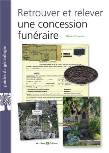 Retrouver et relever une concession funéraire - Provence Myriam