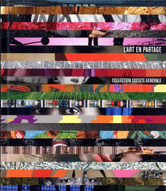 L'art en partage. Collection Société Générale, Edition bilingue français-anglais - Pilven Marguerite