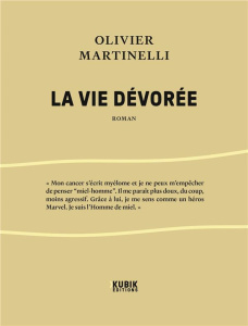 La vie dévorée - Martinelli Olivier