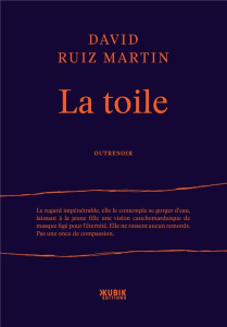 La toile - Ruiz Martin David