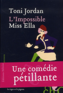 L'impossible Miss Ella - Jordan Toni ; Videloup Laurence