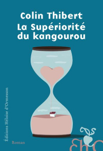 La Supériorité du kangourou - Thibert Colin