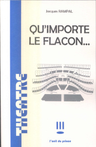 Qu'importe le flacon... - Rampal Jacques