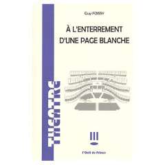 A l'enterrement d'une page blanche - Foissy Guy