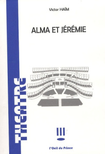Alma et Jérémie - Haïm Victor