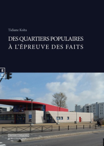 Des quartiers populaires à l'épreuve des faits - Koïta Tidiane