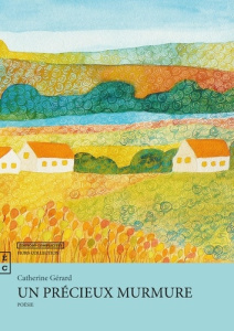 Un précieux murmure - Gérard Catherine