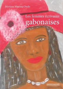 Les femmes écrivains gabonaises - Ondo Myriam Marina