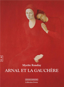 Arnal et La Gauchère - Ronday Myette