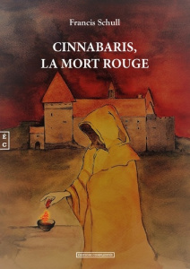 Cinnabaris, la mort rouge - Schull Francis