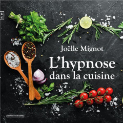 L'hypnose dans la cuisine - Mignot Joëlle