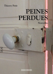 Peines perdues - Petit Thierry