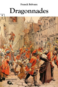 Dragonnades - Belvaux Franck