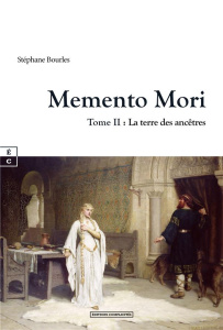 Memento Mori Tome 2 : La terre des ancêtres - Bourles Stéphane
