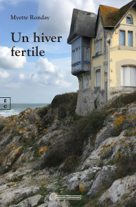 Un hiver fertile - Ronday Myette