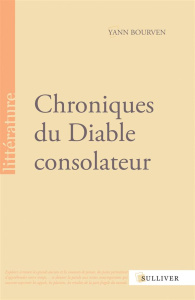 Chroniques du Diable consolateur - Bourven Yann