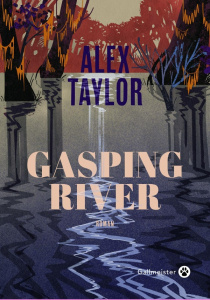 Gasping River - Taylor Alex ; Gondrand Fabienne