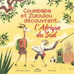 Coumbaba et Zizoulou découvrent… l'Afrique du Sud - Coppin Anne-Sophie ; Oger Eloïse