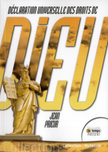 Déclaration Universelle des Droits de Dieu - Prieur Jean