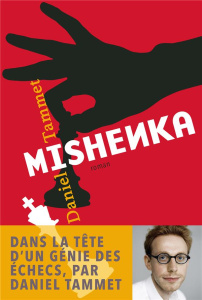 Mishenka - Tammet Daniel ; Roche Daniel