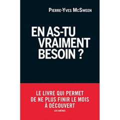 En as-tu vraiment besoin ? - McSween Pierre-Yves ; Rey Paul