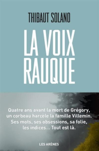 La voix rauque - Solano Thibaut