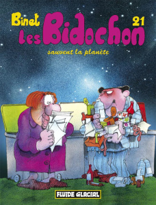 Les Bidochon Tome 21 : Les Bidochons sauvent la planète - Binet Christian