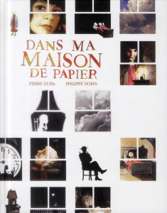 Dans ma maison de papier - Duba Pierre ; Dorin Philippe