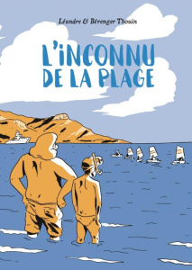 L'inconnu de la plage - Thouin Léandre ; Thouin Bérenger