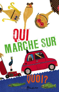 Qui marche sur quoi ? - Zuber Eléonore