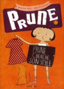Prune Tome 4 : Prune cherche son style - Vidal Séverine ; Di Giacomo Kris