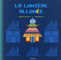La lumière allumée - Marnier Richard ; Maurel Aude